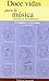 Doce Vidas Para la Música - De Bach a Rachmaninov