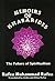 Memoirs of Khabarides, The Future of Spiritualism by Rafea Muhammad Rafea