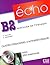 Echo (Nouvelle Version): Cahier Personnel Apprentissage + CD-audio + Corriges B2 (French Edition)