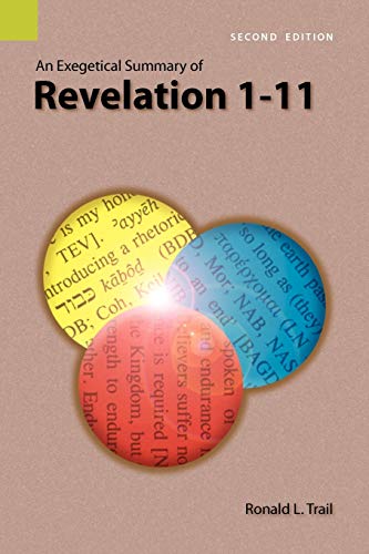 An Exegetical Summary of Revelation 1-11, 2nd Edition (Paperback)