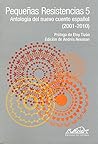 Pequeñas Resistencias 5: Antología del nuevo cuento español