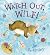 Watch Out, Wilf! by Jan Fearnley