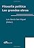 Filosofía política. Las gra...