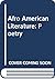 Afro American Literature: Poetry