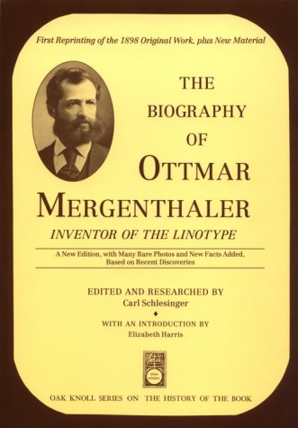 The Biography of Ottmar Mergenthaler (Paperback)