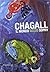 Chagall. Il mondo sottosopr...