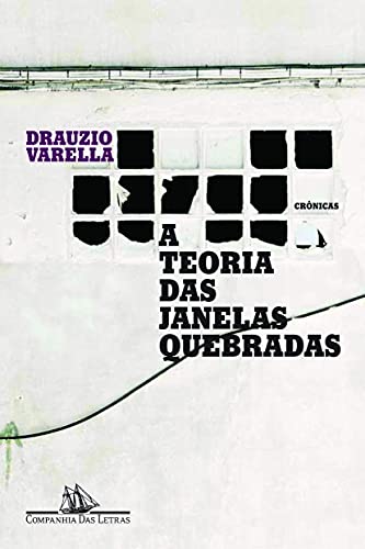 Teoria das Janelas Quebradas (Paperback)