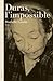 Duras, l'impossible - récit