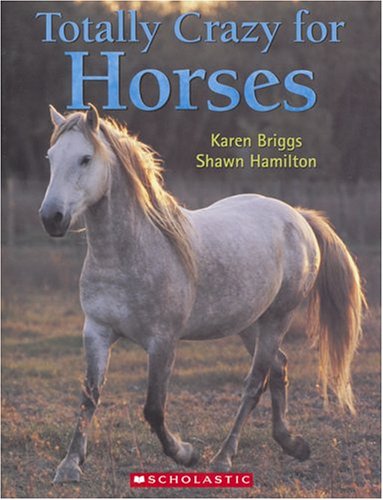 Totally Crazy for Horses (Paperback)