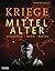 Kriege im Mittelalter by Mattew Bennett