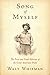 Song of Myself: The First and Final Editions of the Great American Poem