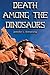 Death Among the Dinosaurs