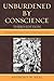 Unburdened By Conscience: A Black People's Collective Account of American's Ante-Bellum South and The Aftermath
