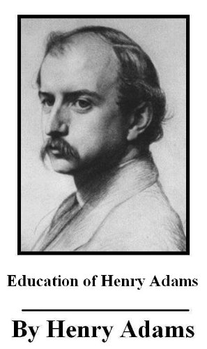 The Education of Henry Adams