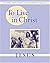 To Live in Christ - Jesus: ...