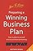 Preparing a Winning Business Plan: How to Plan to Succeed and Secure Financial Backing (Business and Management)