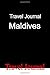 Travel Journal Maldives
