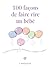 100 façons de faire rire un...