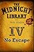 No Escape (Midnight Library, The Orange Collection #4)