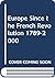 Europe Since the French Rev...