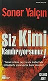 Siz Kimi Kandırıy...