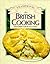 Traditional British Cooking: Classic British Recipes for Every Occasion