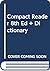 The Compact Reader [with Dictionary]