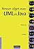 Penser Objet Avec Uml Et Java