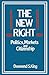 The New Right: Politics, Markets & Citizenship