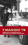 9 maggio '78: Il giorno che assassinarono Aldo Moro e Peppino Impastato (Italian Edition)