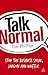Talk Normal