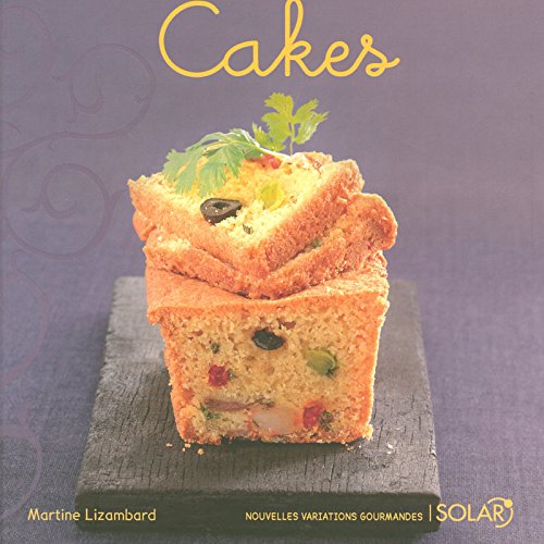 Cakes - Nouvelles variations gourmandes (Paperback)
