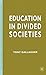Education in Divided Societies by Tony Gallagher