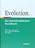 Evolution: Ein interdisziplinäres Handbuch