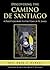 Discovering the Camino de Santiago by Greg J. Markey