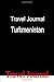 Travel Journal Turkmenistan