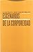 Antropología de la vida cotidiana 2/1: Escenarios de la corporeidad
