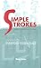 Simple Strokes: Everyday Essentials