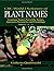 CRC World Dictionary of Plant Names: Common Names, Scientific Names, Eponyms, Synonyms, and Etymology, Vol. 1 (A-C)