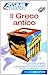 Volume Il Greco Antico