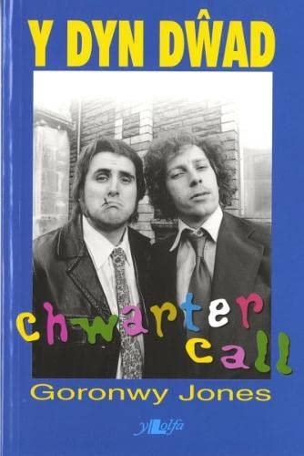 Chwarter Call - Y Dyn Dad (Welsh Edition)