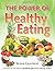 The Power of Healthy Eating
