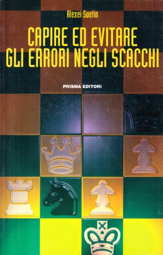 Capire ed evitare gli errori degli scacchi (Paperback)