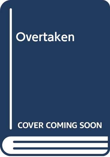Overtaken