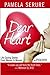 Dear Heart: Life-Saving Stories From Women to Women