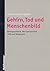 Gehirn, Tod und Menschenbild. Neuropsychiatrie, Neurophilosophie, Ethik und Metaphysik.