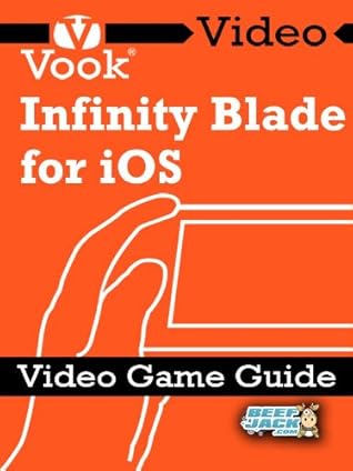 Infinity Blade for iOS: Video Game Guide (Enhanced)