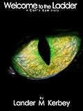 Welcome to the Ladder, A Cat's Eye Story