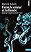 Entre Le Cristal Et La Fum'e. Essai Sur L'Organisation Du Vivant by Henri Atlan