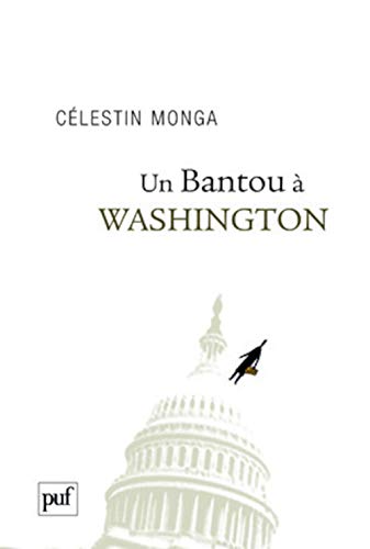 Un Bantou À Washington ; Suivi De Un Bantou À Djibouti (Paperback)